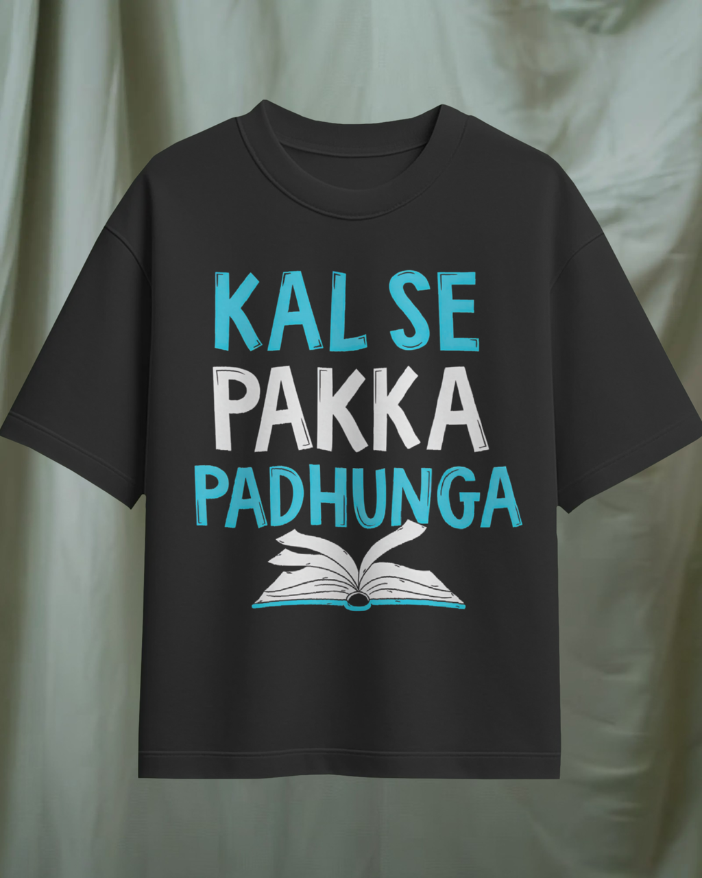 Kal Se Pakka Padhunga Men Oversized  T-Shirt